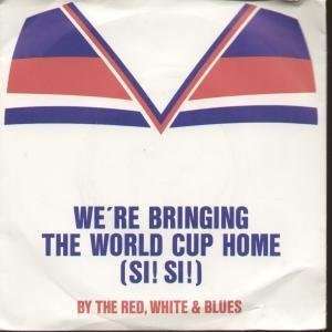   WORLD CUP HOME 7 INCH (7 VINYL 45) UK EMI 1982 RED WHITE AND BLUE