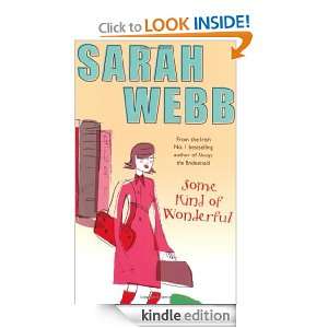  Some Kind of Wonderful eBook Sarah Webb Kindle Store