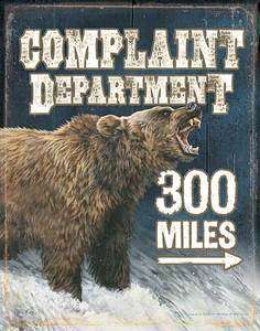 Complaint Department Bear Tin Sign Jon Ren. Wild Wings # 5227755475 