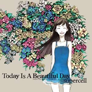 Today Is a Beautiful Day Supercell  Musik