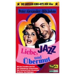 Liebe, Jazz und Übermut [VHS] Peter Alexander, Bibi Johns, Grethe 