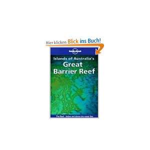   Barrier Reef (Lonely Planet Islands of Australias Great Barrier Reef