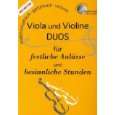 Viola und Violine, DUOS für festliche Anlässe und besinnliche 