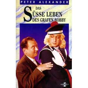 Das süße Leben des Grafen Bobby [VHS] Peter Alexander, Gunther 