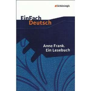 EinFach Deutsch   Textausgaben Anne Frank Ein Lesebuch [Taschenbuch 