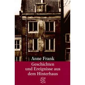   und Ereignisse aus dem Hinterhaus  Anne Frank Bücher
