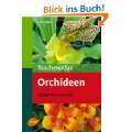 Taschenatlas Orchideen   Mit 340 Pflanzenporträts Taschenbuch von 