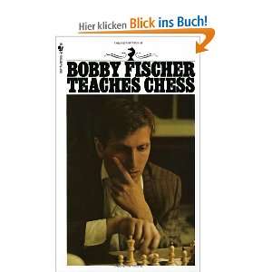 Bobby Fischer Teaches Chess  Bobby Fischer, Stuart 