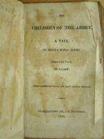 1829.Children Of The Abbey.Regina Maria Roche.1st Amer. For Youth 