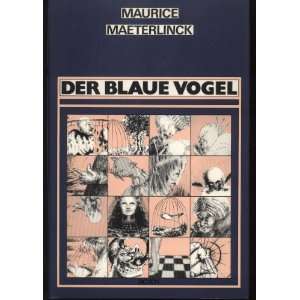 Der blaue Vogel.  Maurice Maeterlinck Bücher