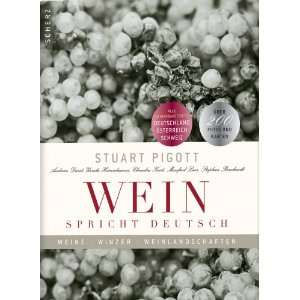    Weine, Winzer, Weinlandschaften  Stuart Pigott Bücher