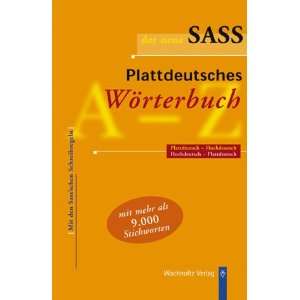 Der neue Sass. Plattdeutsches Wörterbuch Plattdeutsch Hochdeutsch 