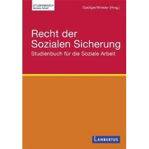 Recht der Sozialen Sicherung Studienbuch für die Soziale Arbeit 