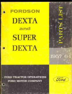   / 64 FORDSON DEXTA & SUPER DEXTRA FORD TRACTORS PARTS MANUAL  