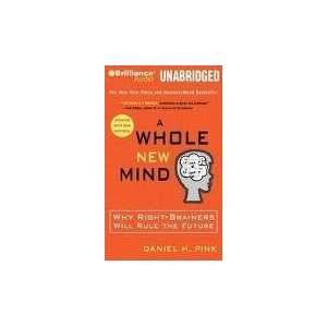 Whole New Mind [Audiobook, CD, Unabridged] Publisher Brilliance 