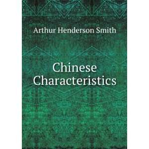  Chinese Characteristics. Arthur Henderson Smith Books