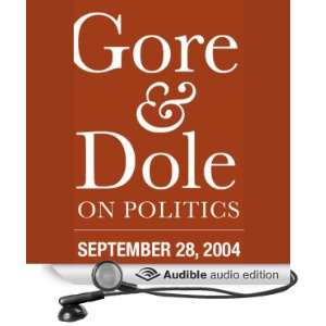  Bob Dole and Al Gore on 2004 Election (Audible Audio Edition) Bob 