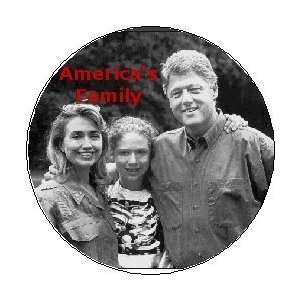  Americas Family   CLINTON   Pinback Button 1.25 Pin 