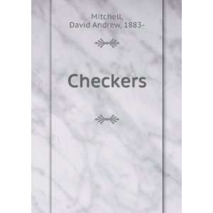  Checkers, David Andrew Mitchell Books