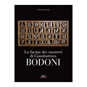   lavoro di Giambattista Bodoni (9788878473249): A. De Pasquale: Books
