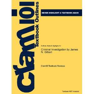  Studyguide for Criminal Investigation by James N. Gilbert 