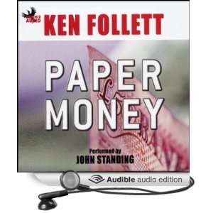   Paper Money (Audible Audio Edition) Ken Follett, John Standing Books