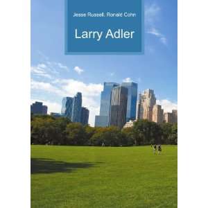  Larry Adler Ronald Cohn Jesse Russell Books