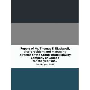 Report of Mr. Thomas E. Blackwell, vice president and 