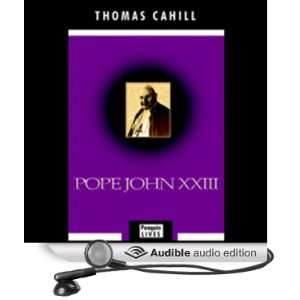  Pope John XXIII (Audible Audio Edition) Thomas Cahill 