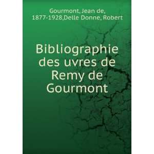   de Remy de Gourmont Jean de, 1877 1928,Delle Donne, Robert Gourmont