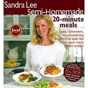   Sandra Lee Semi homemade 20 minute Meals (9780696232633): Sandra Lee