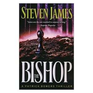    The Bishop (Patrick Bowers Files Series #4) by Steven James Books