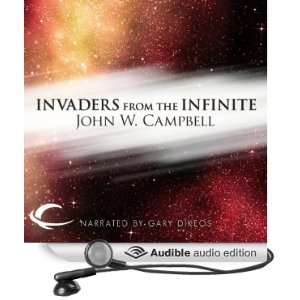  Invaders from the Infinite (Audible Audio Edition) John W 