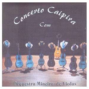   de Violas   Concerto Caipira ORQUESTRA MINEIRA DE VIOLAS Music