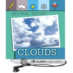 Weather Report Clouds [Unabridged] [Audible Audio Edition]